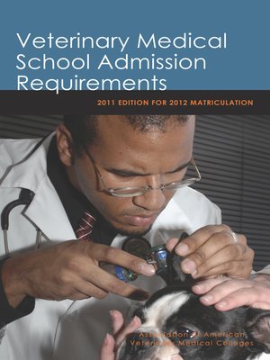 cover image of Veterinary Medical School Admission Requirements